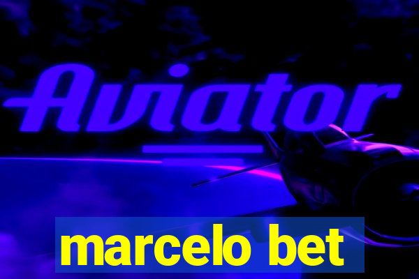 marcelo bet